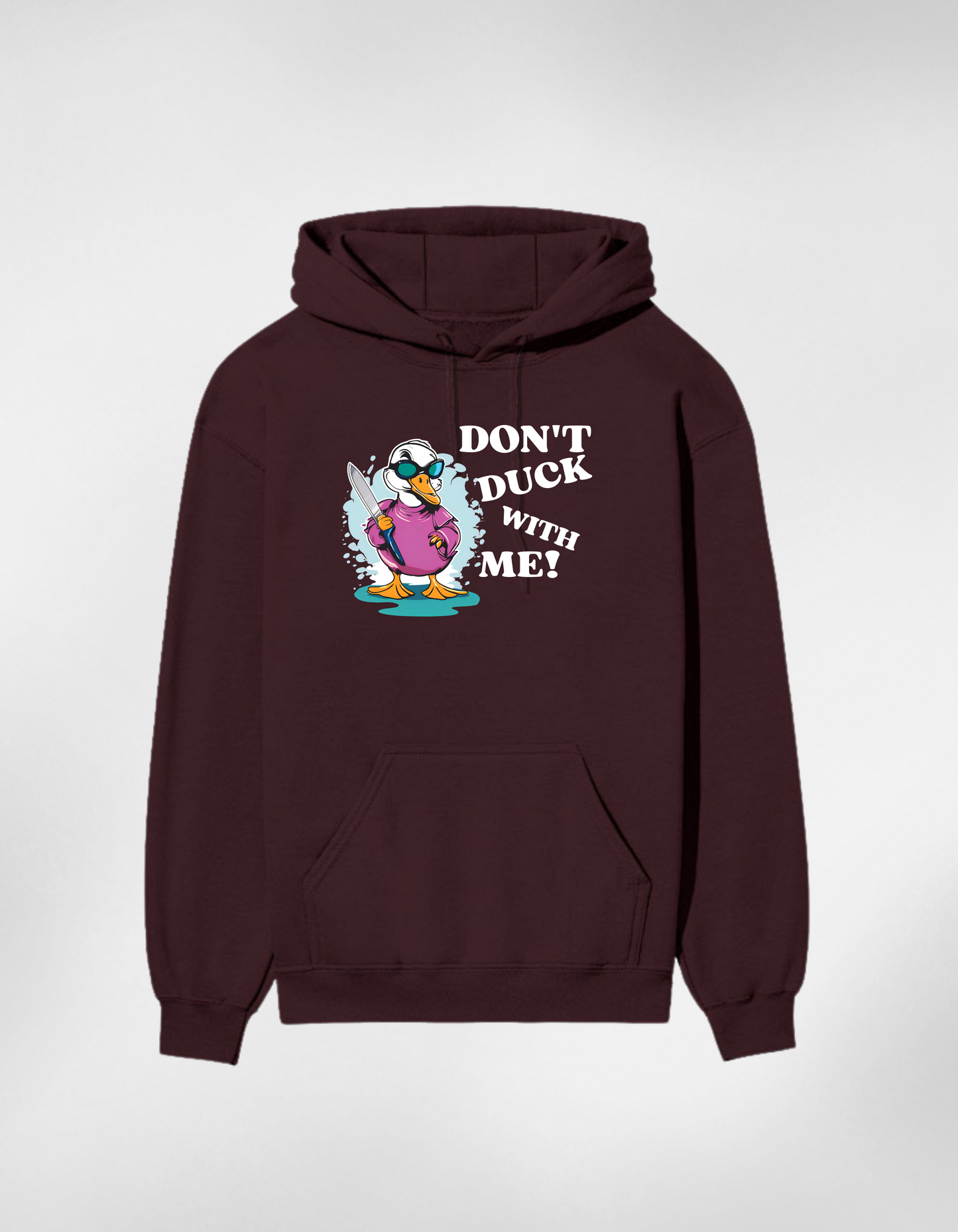 Don’t Duck With Me Premium Cotton Unisex Hoodie