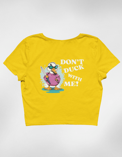 Don’t Duck With Me Crop Top