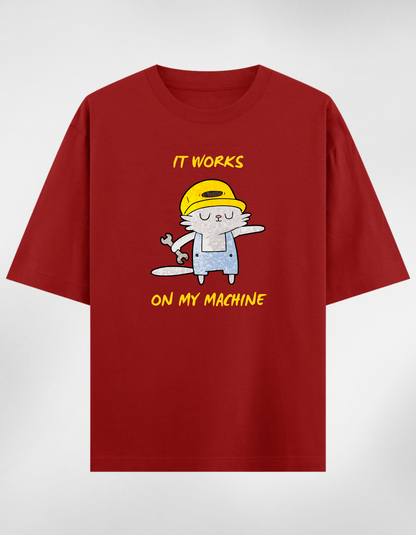 “It Works On My Machine" Oversize Unisex Premium T-shirt