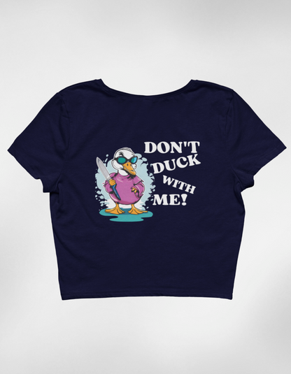Don’t Duck With Me Crop Top