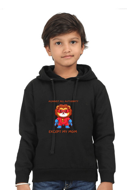 “Against All Authority Except My Mom” Kids’ Hoodie