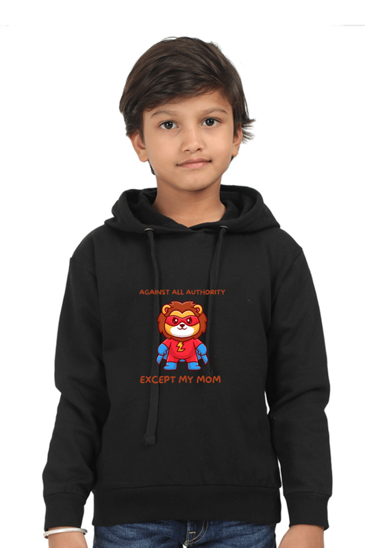“Against All Authority Except My Mom” Kids’ Hoodie
