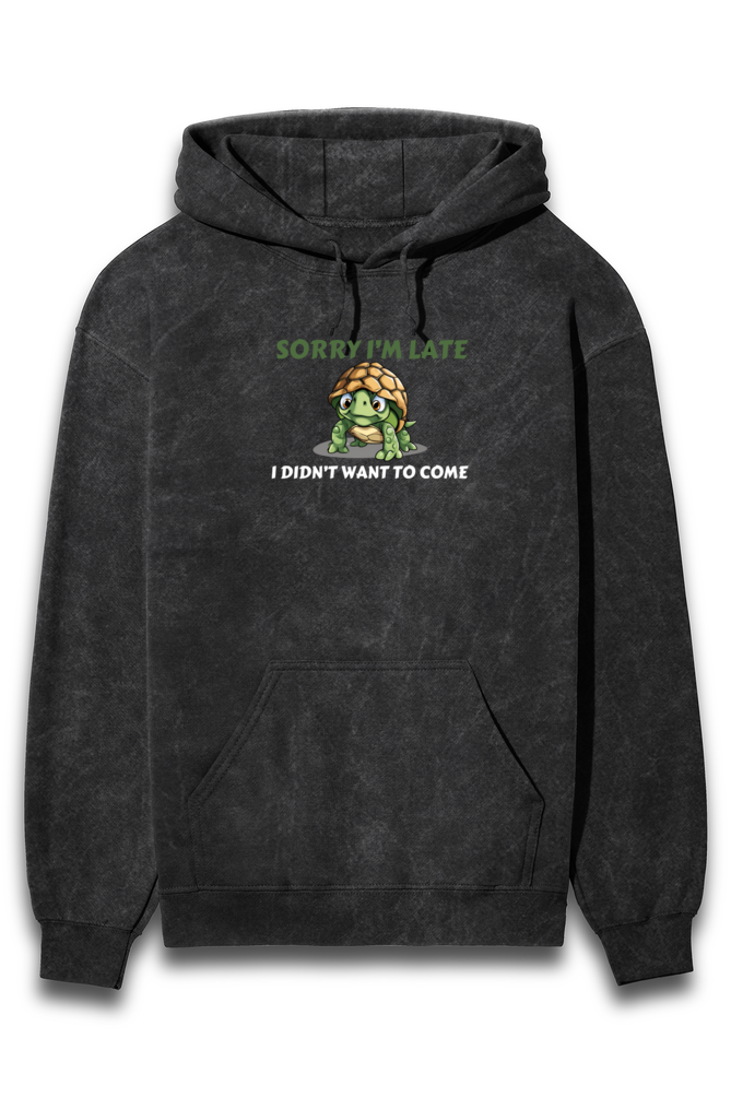 “Sorry I’m Late” Acid Wash Hoodie
