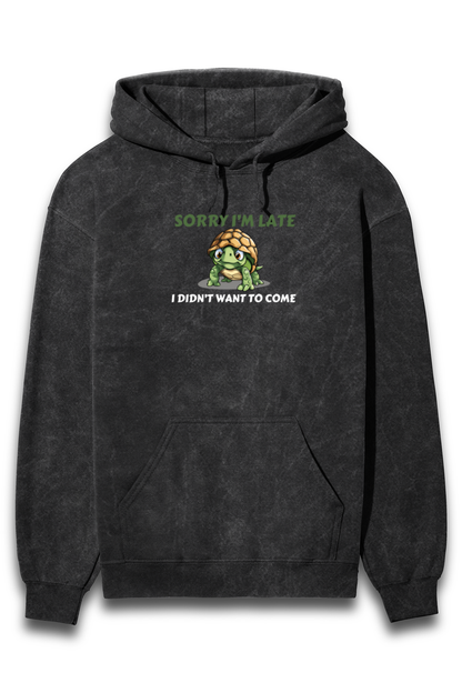 “Sorry I’m Late” Acid Wash Hoodie