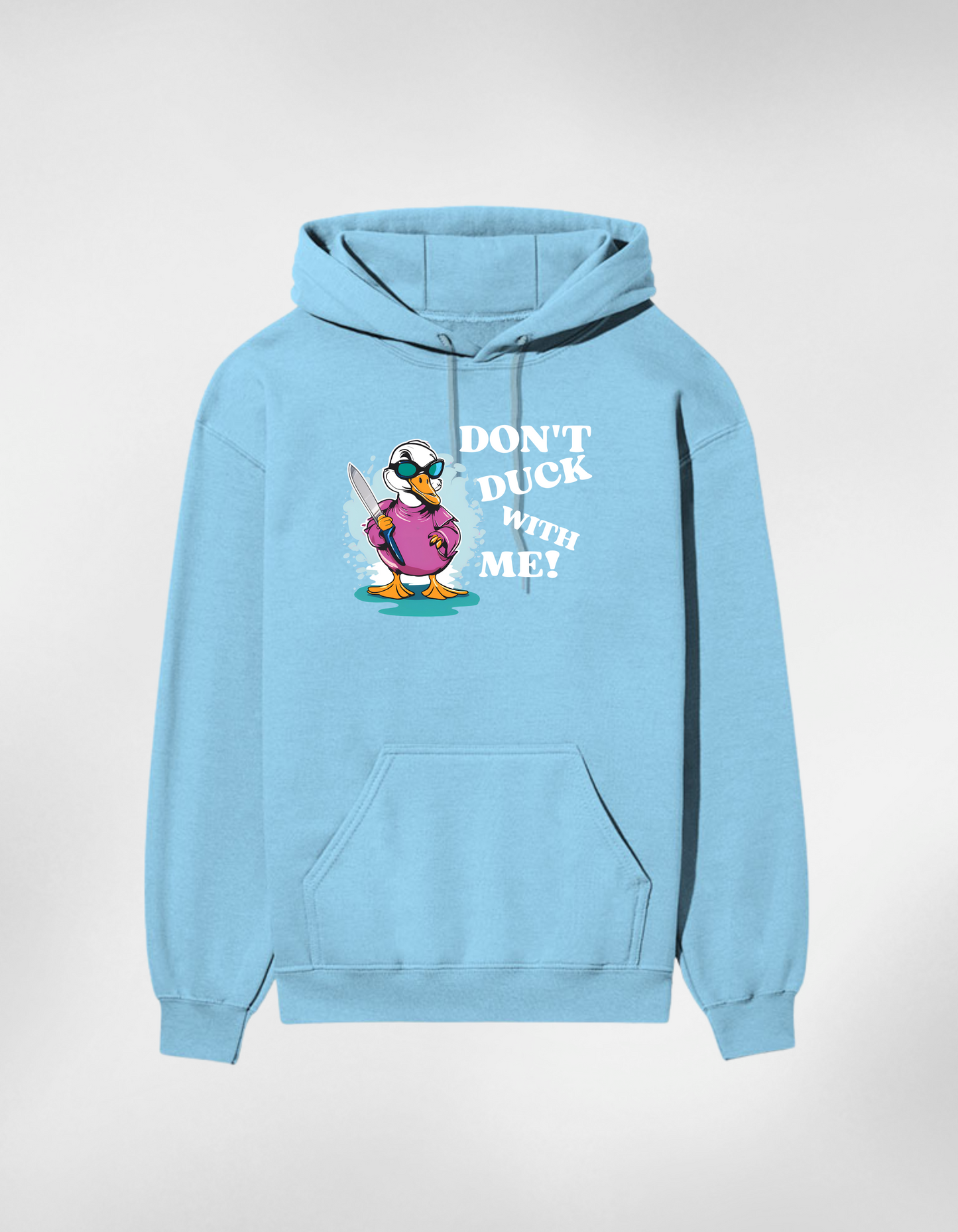 Don’t Duck With Me Premium Cotton Unisex Hoodie