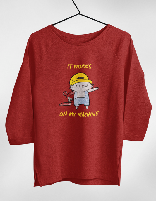 “It Works on My Machine” Women’s 3/4 Sleeve T-Shirt