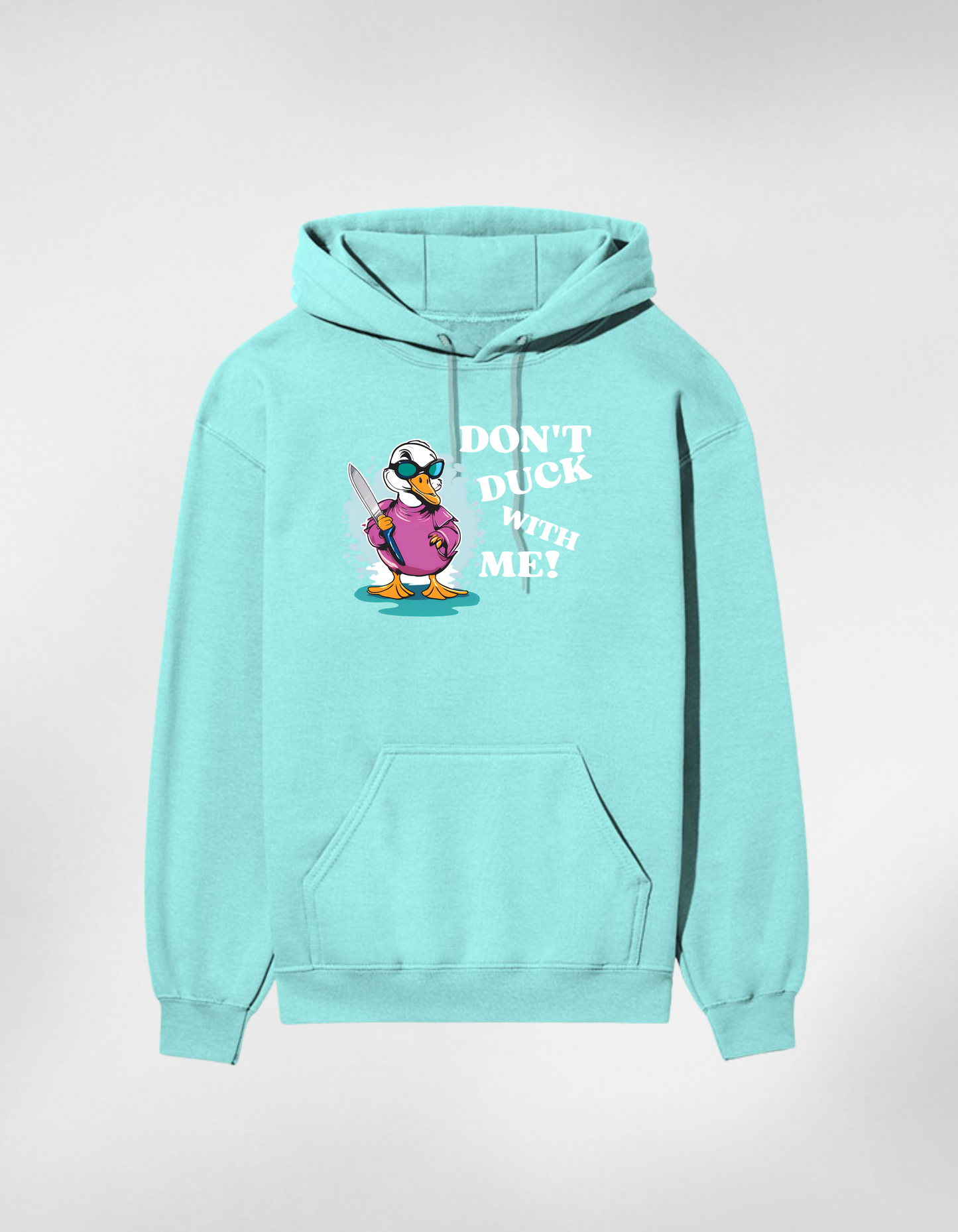 Don’t Duck With Me Premium Cotton Unisex Hoodie