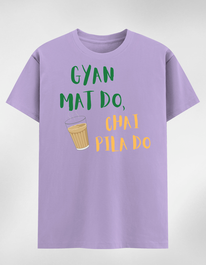 Gyan Mat Do Chai Pila Do Unisex Classic T-Shirt