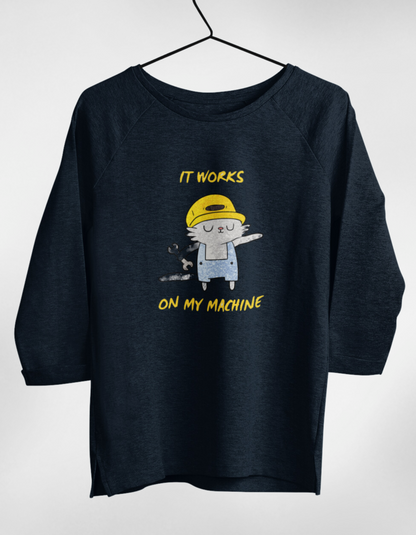“It Works on My Machine” Women’s 3/4 Sleeve T-Shirt