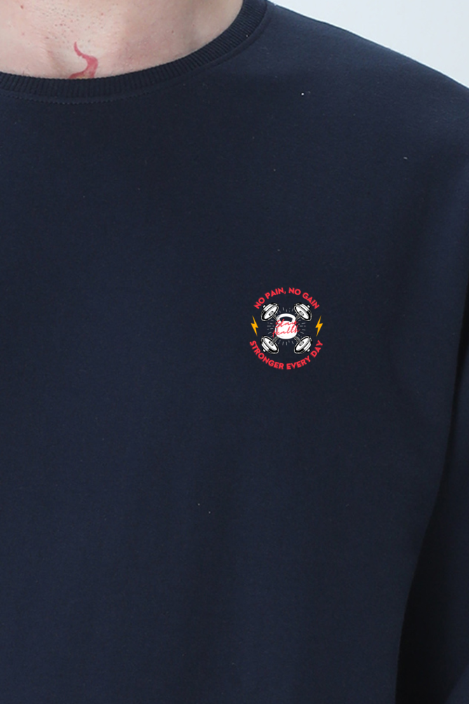 Stay Stronger: The No Pain, No Gain Unisex Sweatshirt