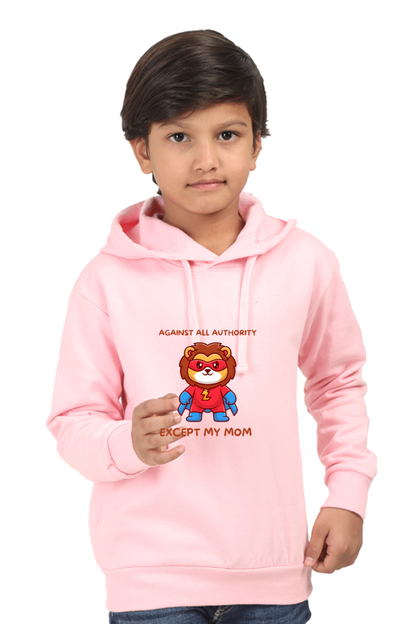 “Against All Authority Except My Mom” Kids’ Hoodie