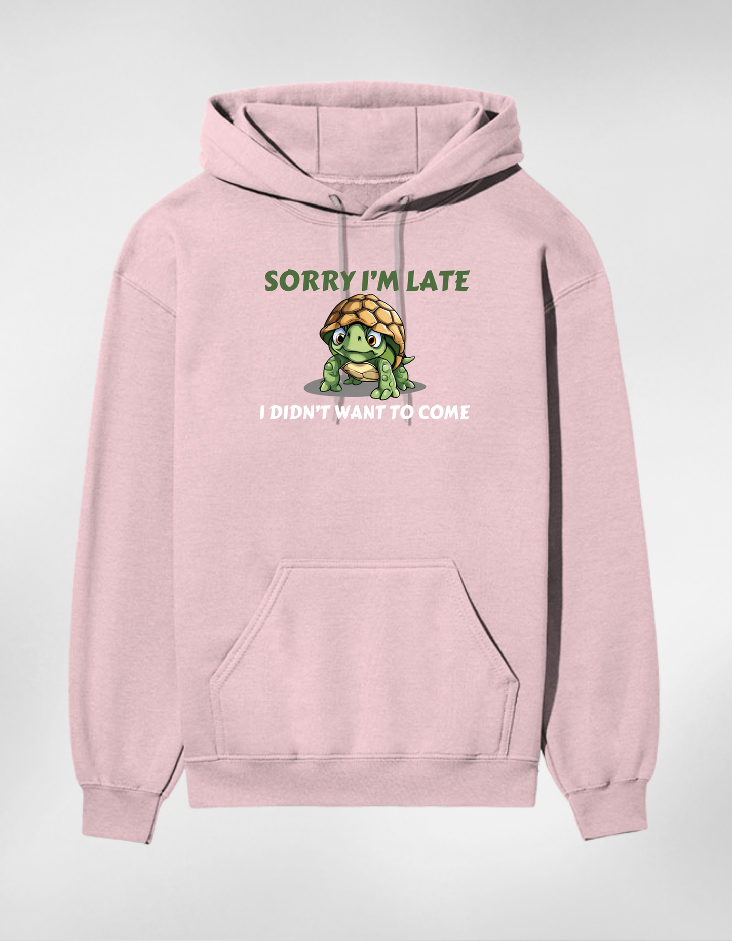 “Sorry I’m Late”  Unisex Hoodie