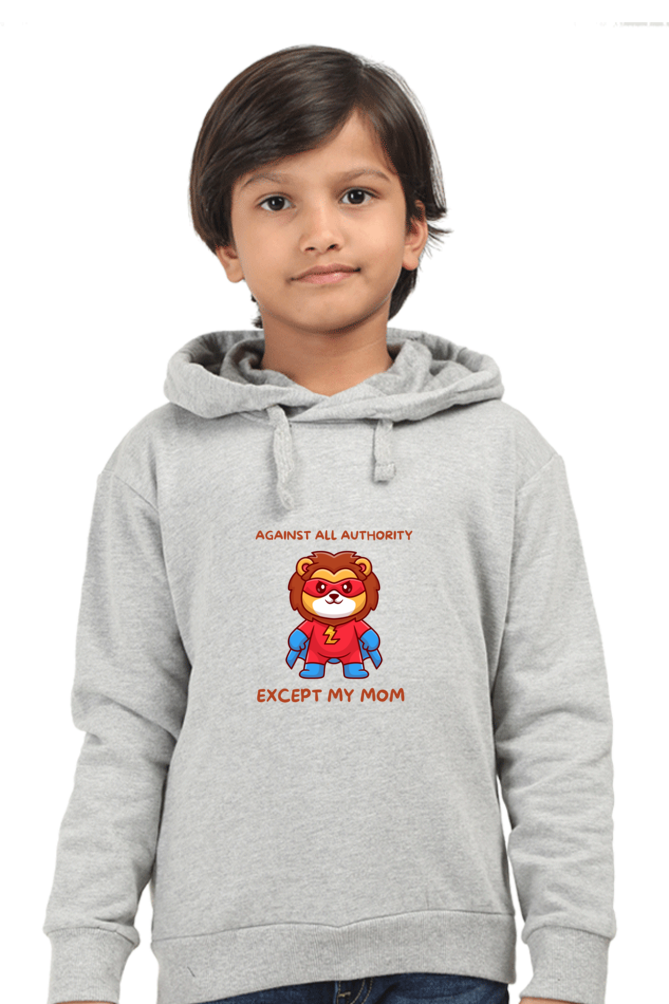 “Against All Authority Except My Mom” Kids’ Hoodie