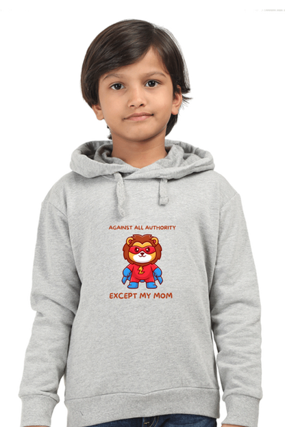 “Against All Authority Except My Mom” Kids’ Hoodie