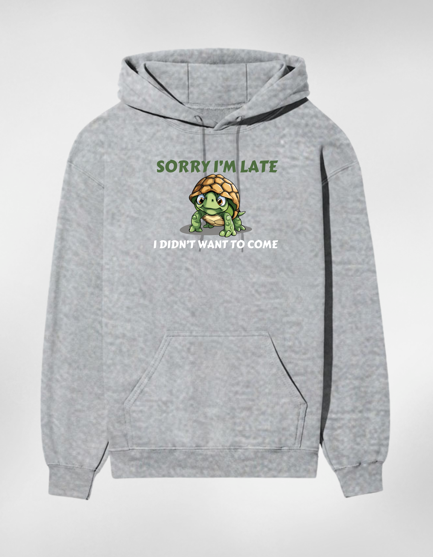 “Sorry I’m Late”  Unisex Hoodie