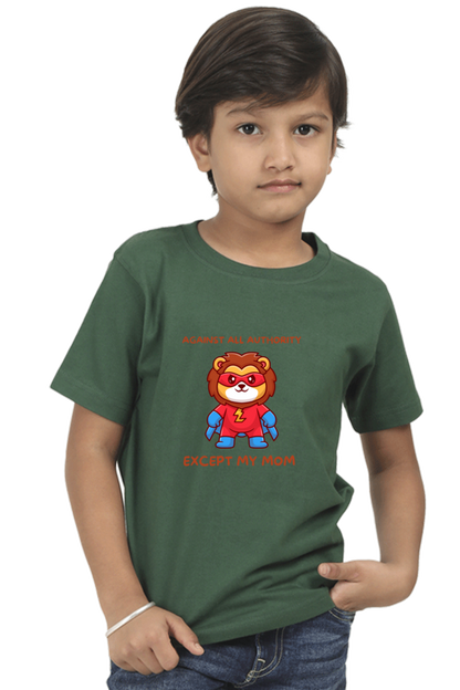 “Against All Authority Except My Mom” Kids’ T-Shirt