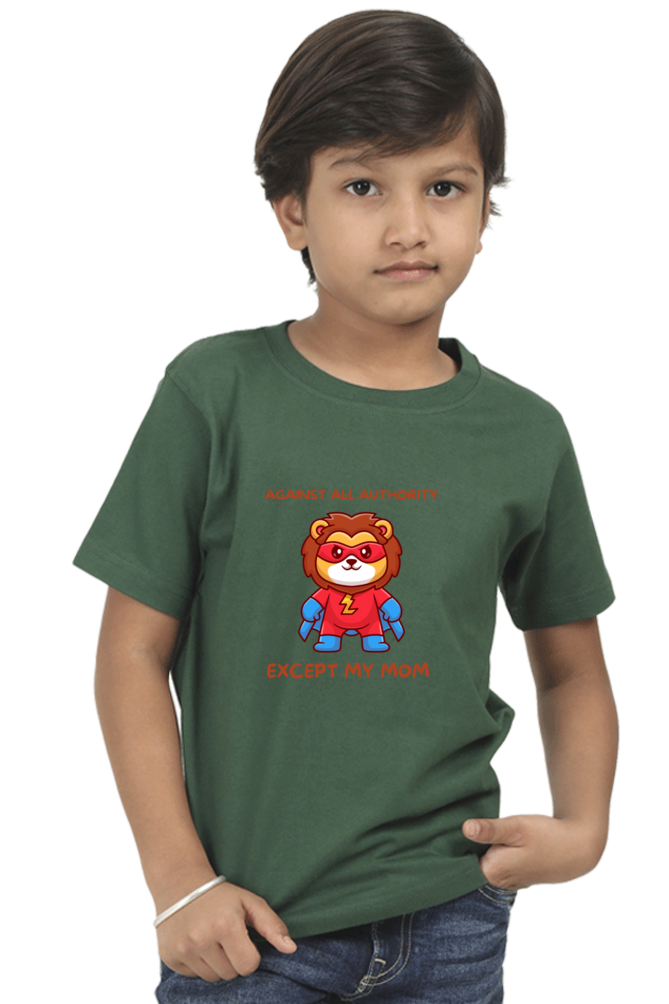 “Against All Authority Except My Mom” Kids’ T-Shirt
