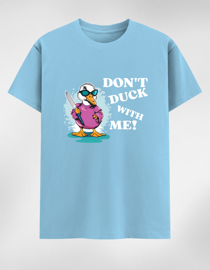 Don’t Duck With Me Unisex Classic T-Shirt