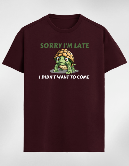 “Sorry I’m Late” Unisex Premium T-shirt