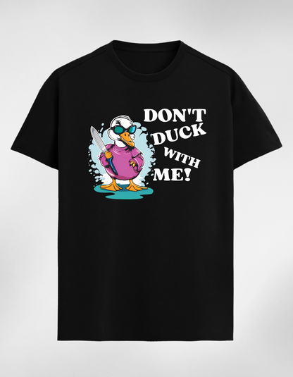 Don’t Duck With Me Unisex Classic T-Shirt