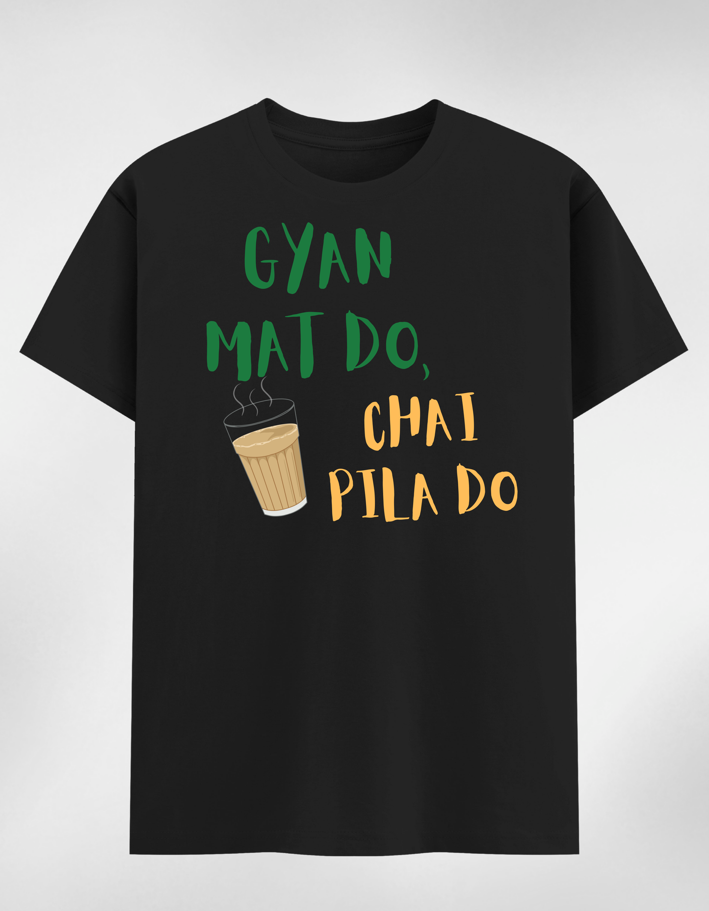 Gyan Mat Do Chai Pila Do Unisex Classic T-Shirt