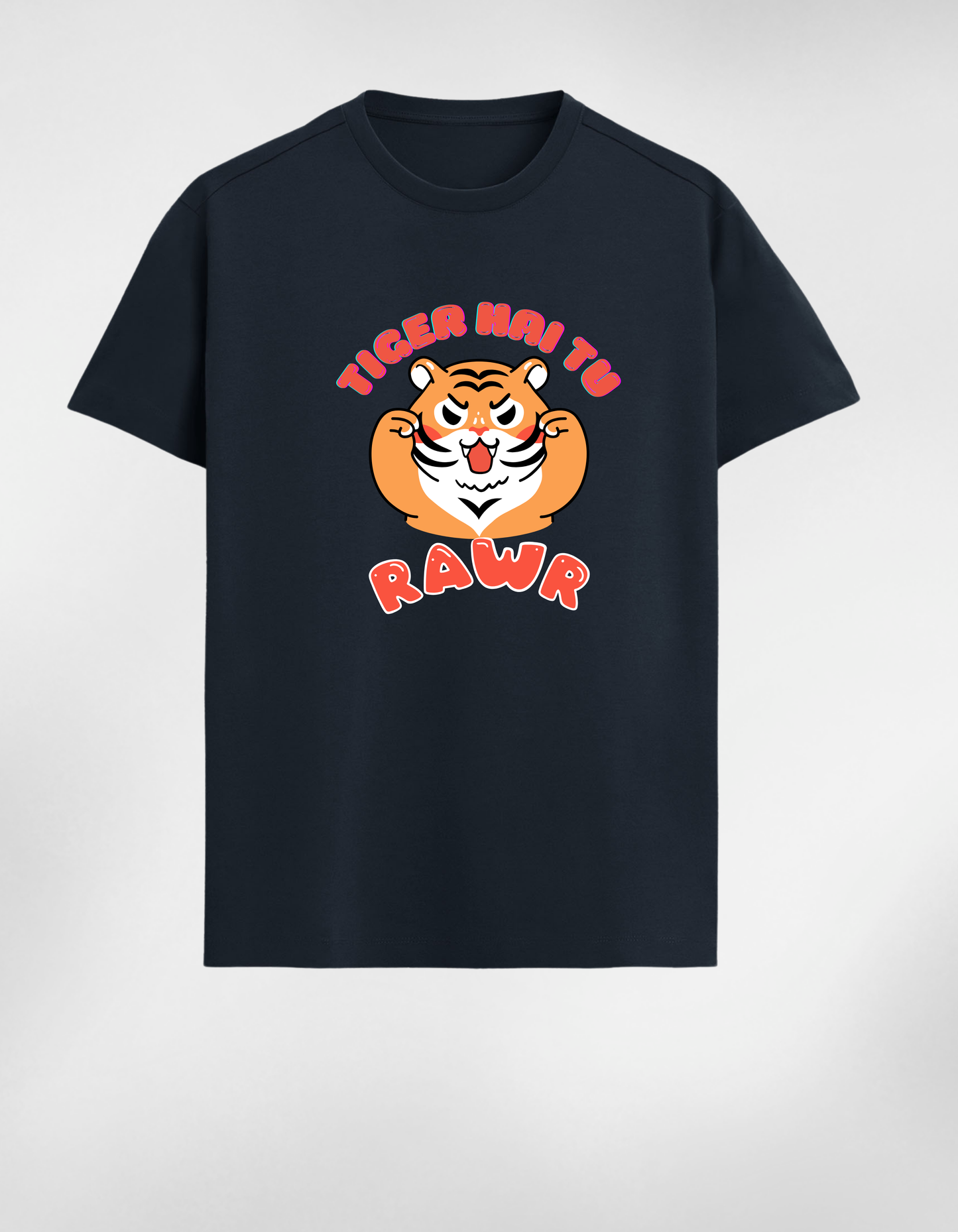 Premium Cotton T-Shirt - “Tiger Hai Tu Rawr”