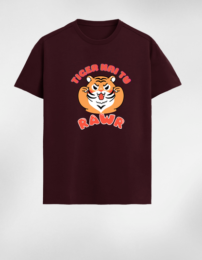 Premium Cotton T-Shirt - “Tiger Hai Tu Rawr”